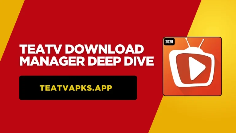 TeaTV Download Manager Deep Dive